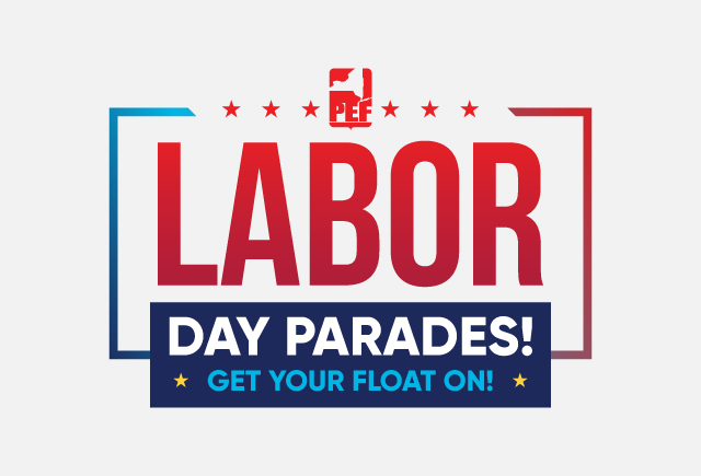 PEF is ready to march in the Labor Day parades across the state